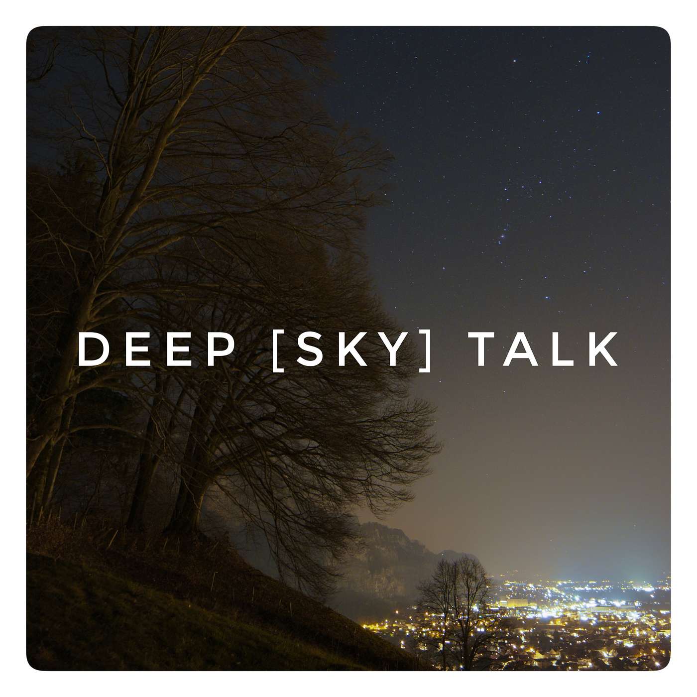 Deep [Sky] Talk