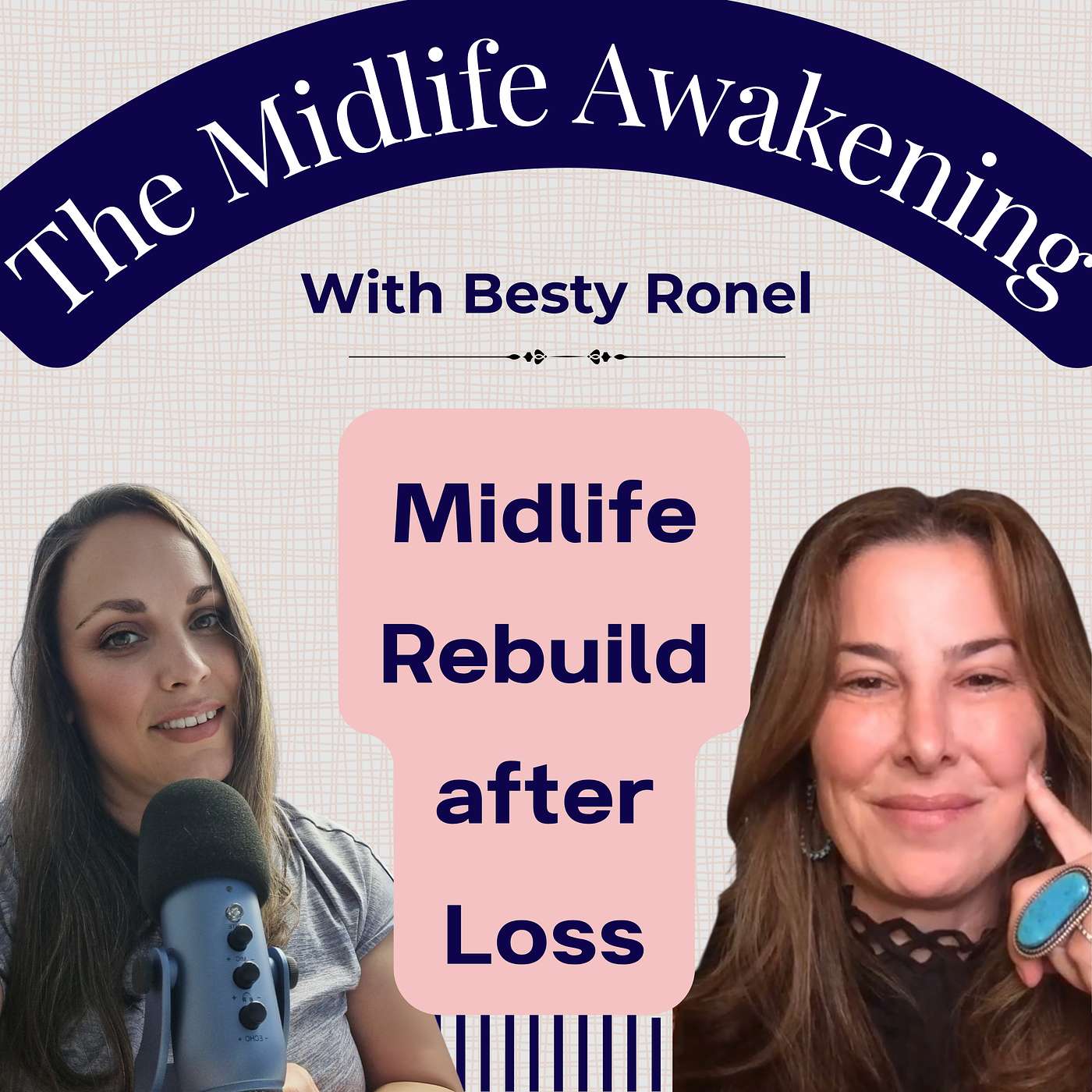 S3 EP9 : How to Rebuild Your Life After Loss|Betsy Ronel on Grief, Resilience and Midlife Reinvention