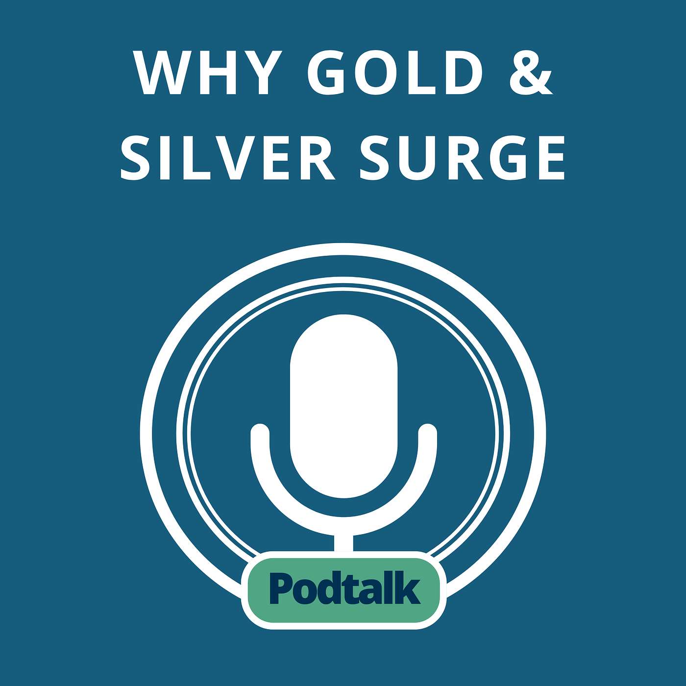 Why Gold and Silver are Surging in 2025