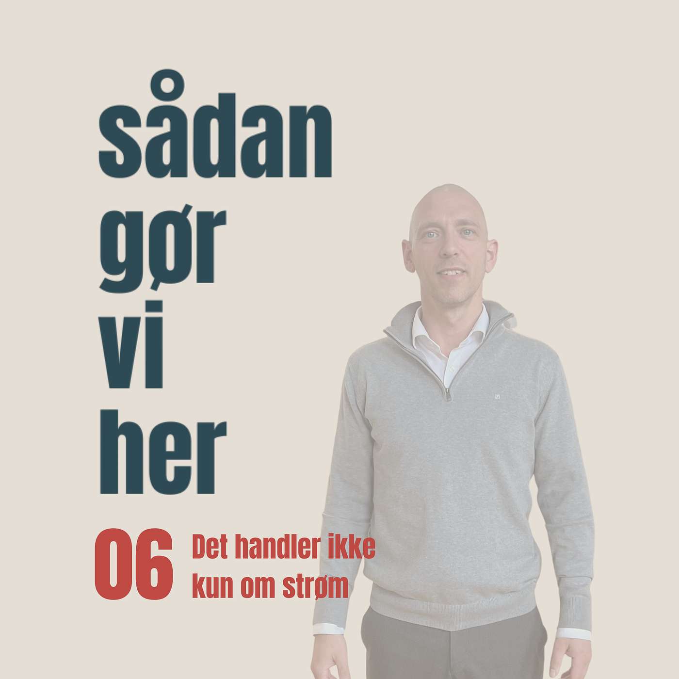06. Det handler ikke kun om strøm