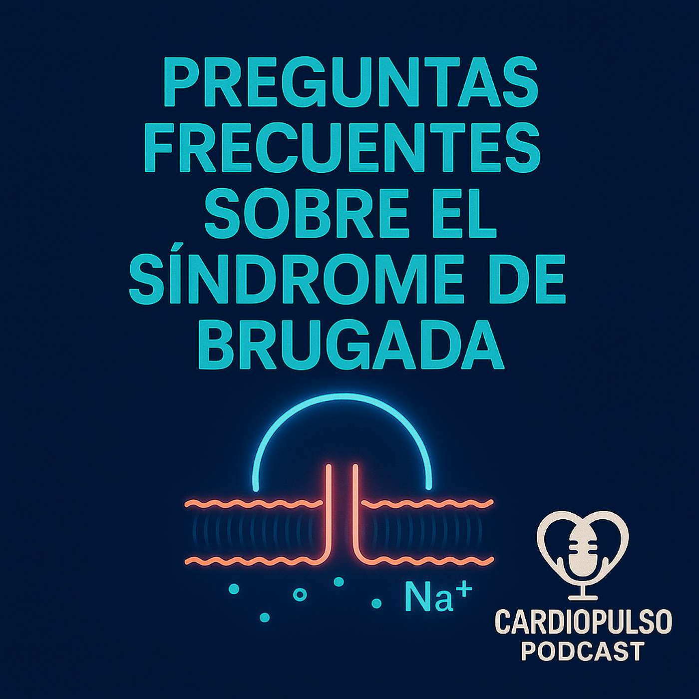 27. Preguntas frecuentes sobre el Síndrome de Brugada episode artwork