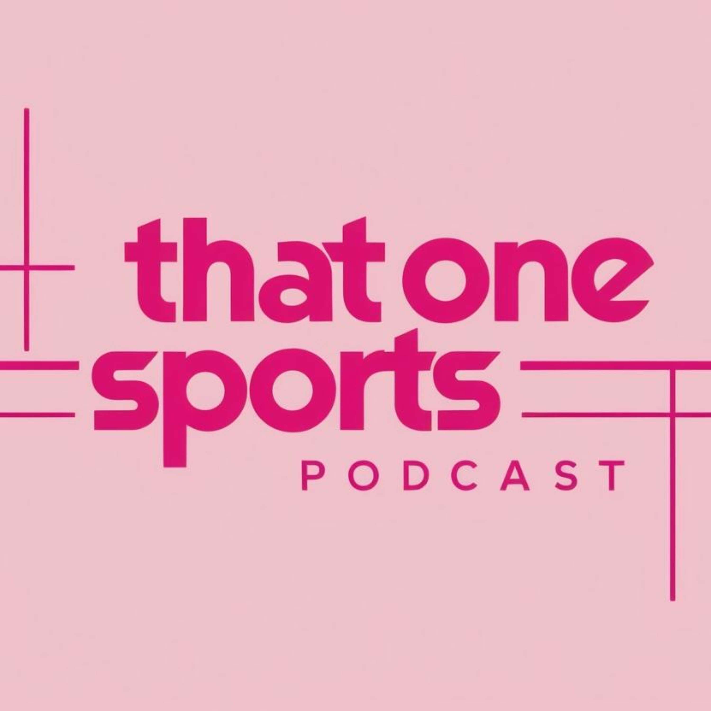 That One Sports Podcast