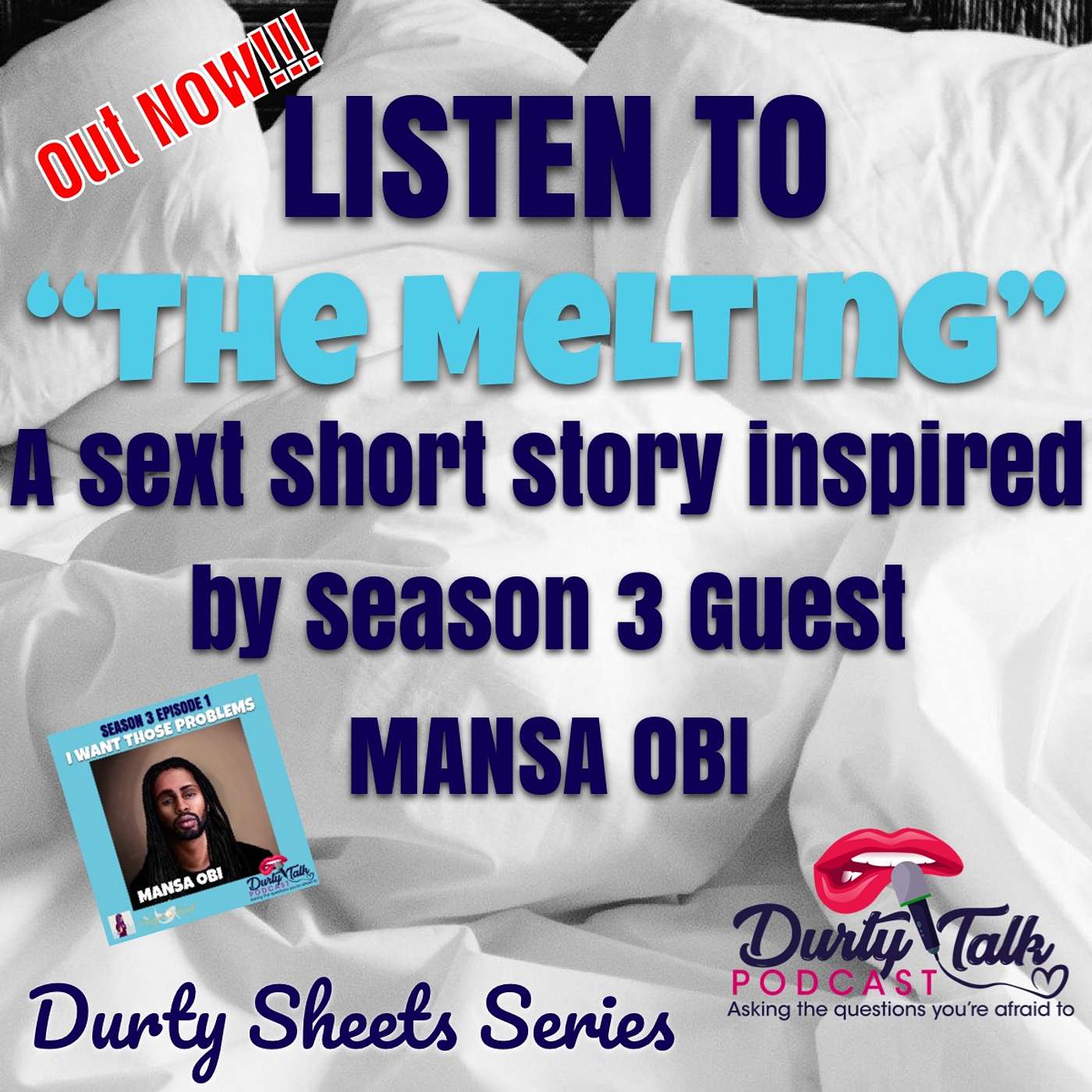 The Melting- Durty Sheets Series