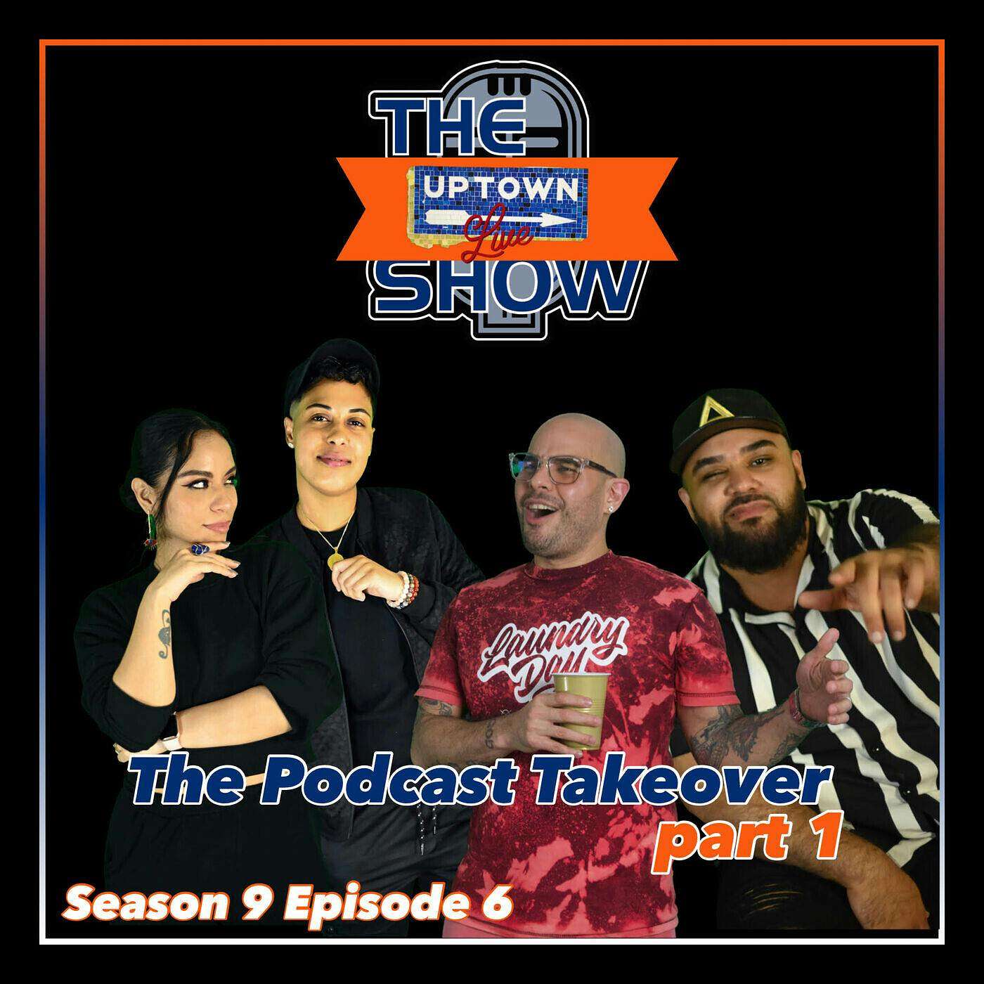 The Podcast Takeover Part 1 (Season 9 Episode 6) episode artwork