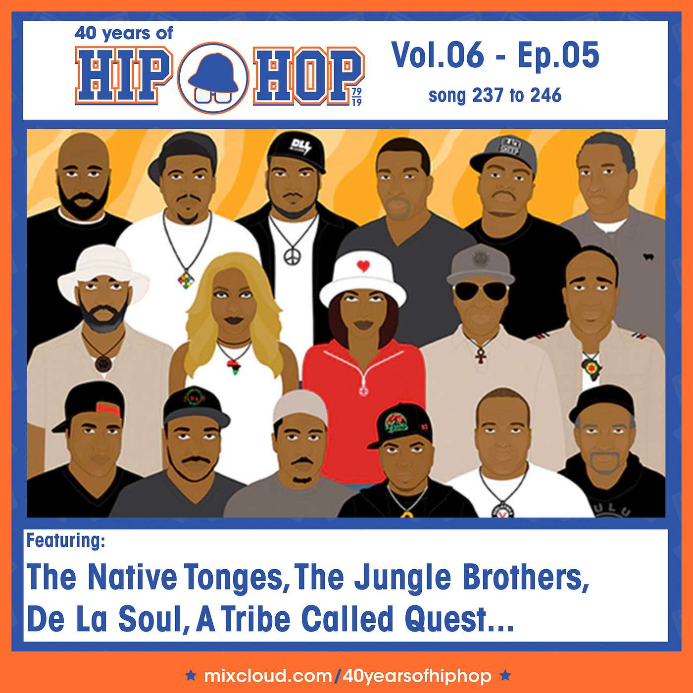 Vol. 06 Ep.05 (Song 237 to 246) Feat. The Native Tongues: The Jungle Brothers, A Tribe Called Quest, De La Soul, Queen Latifah...