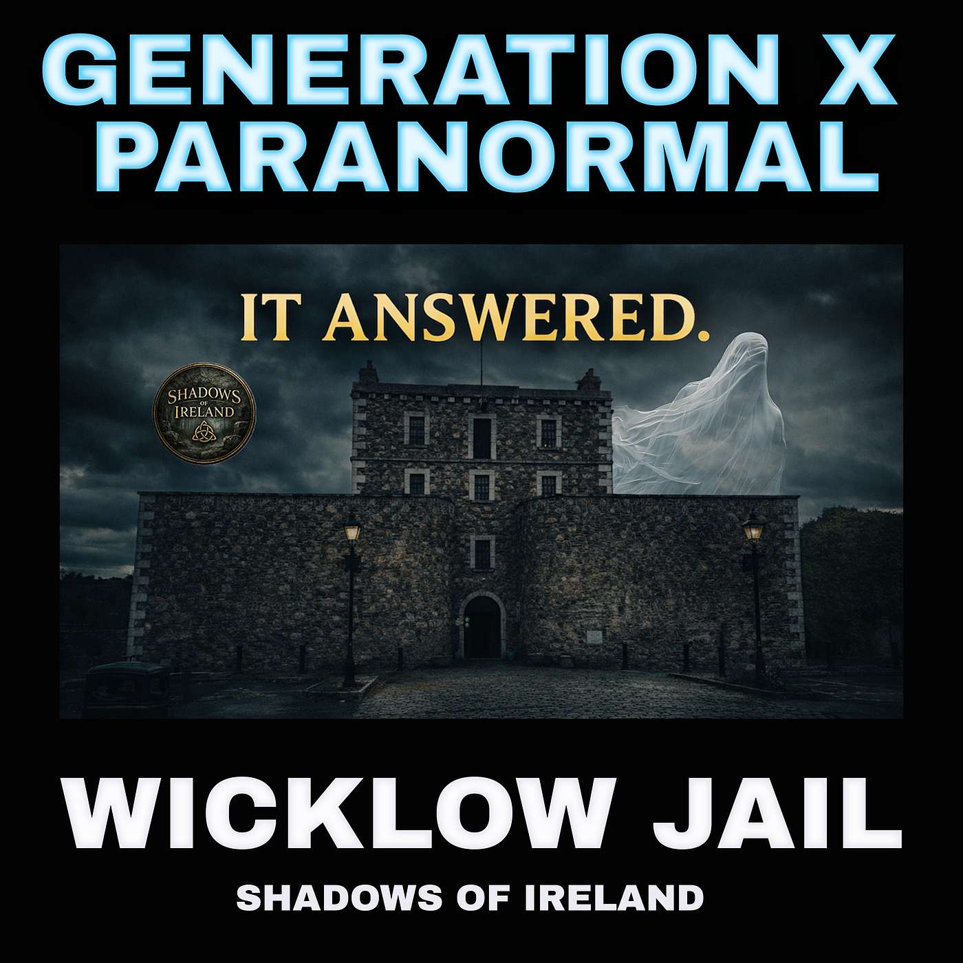 The Wicklow Gaol (Jail) EVP Session: Shadows of Ireland