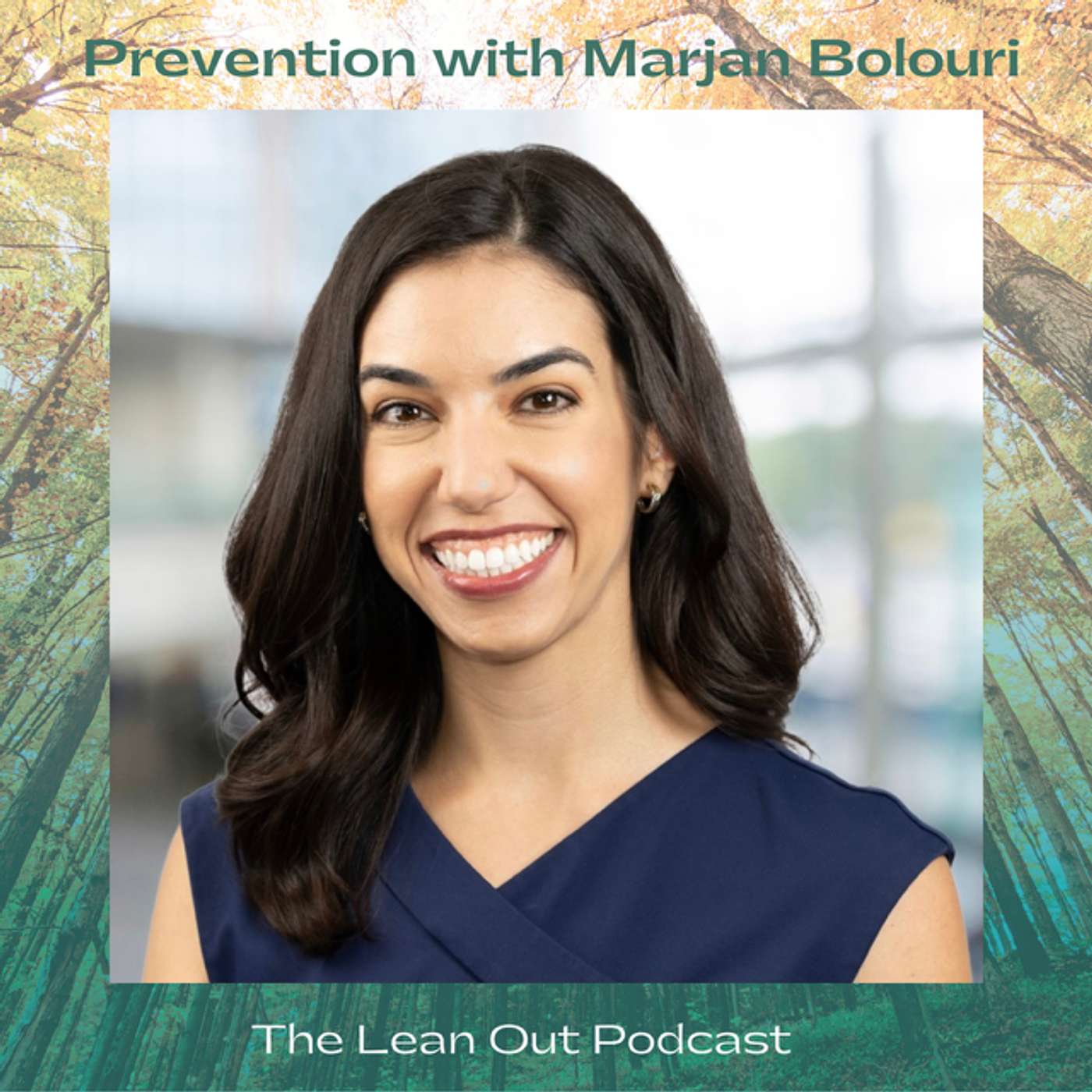 Prevention with Marjan Bolouri