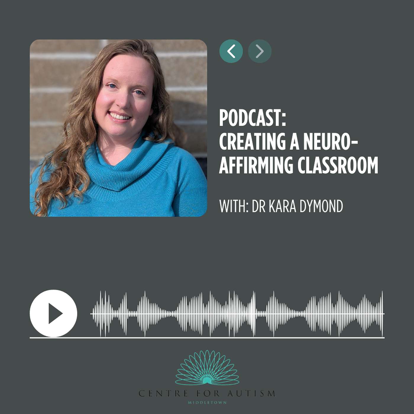 Creating a Neuro-affirming Classroom with Dr Kara Dymond