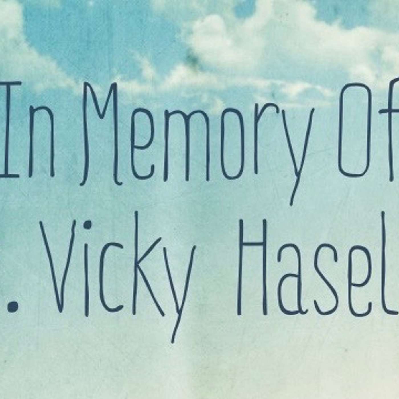 In Memory of Mrs. Vicky Haselden episode artwork