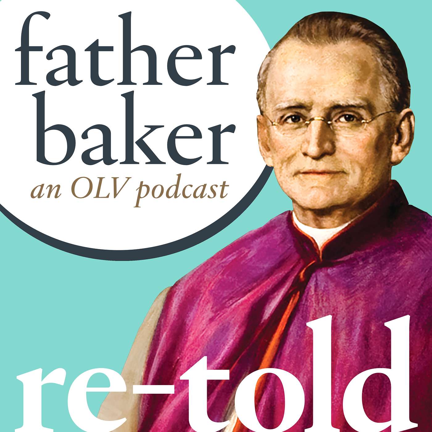 Father Baker Retold