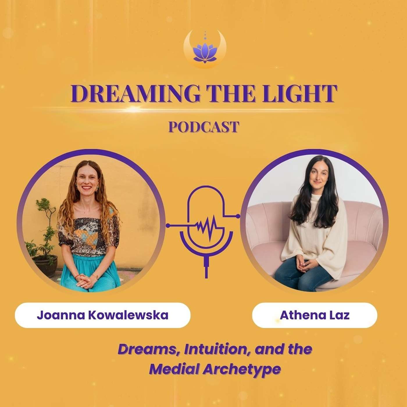 Dreams, Intuition, and the Medial Archetype with Athena Laz