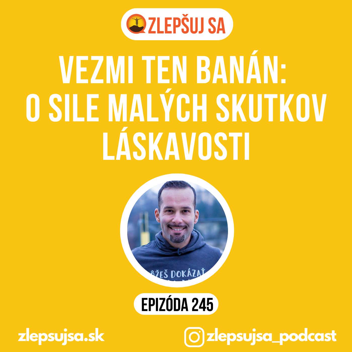 245. Vezmi ten banán: o sile malých skutkov láskavosti