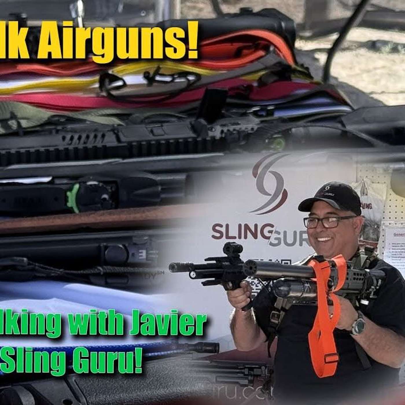 2025-05-25 - Let's Talk Airguns - Airgun Expo 2025 Day 2 Wrap with Javier Chavarria, Founder of Sling Guru