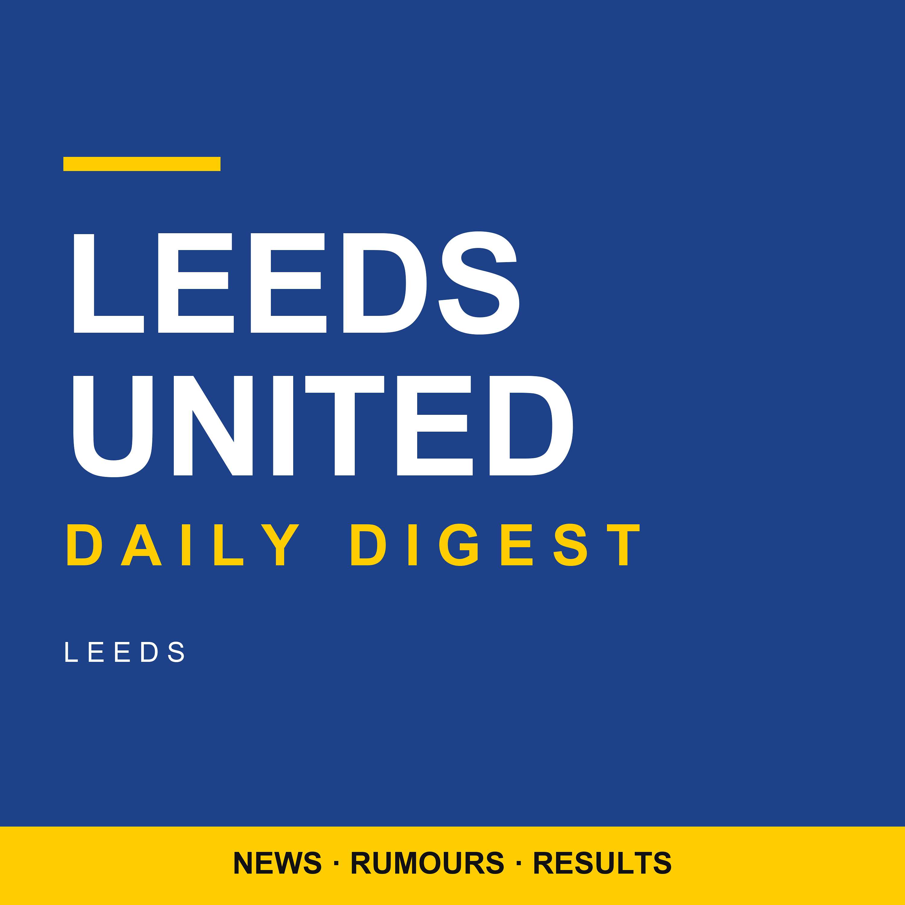 Leeds United Daily Digest podcast artwork