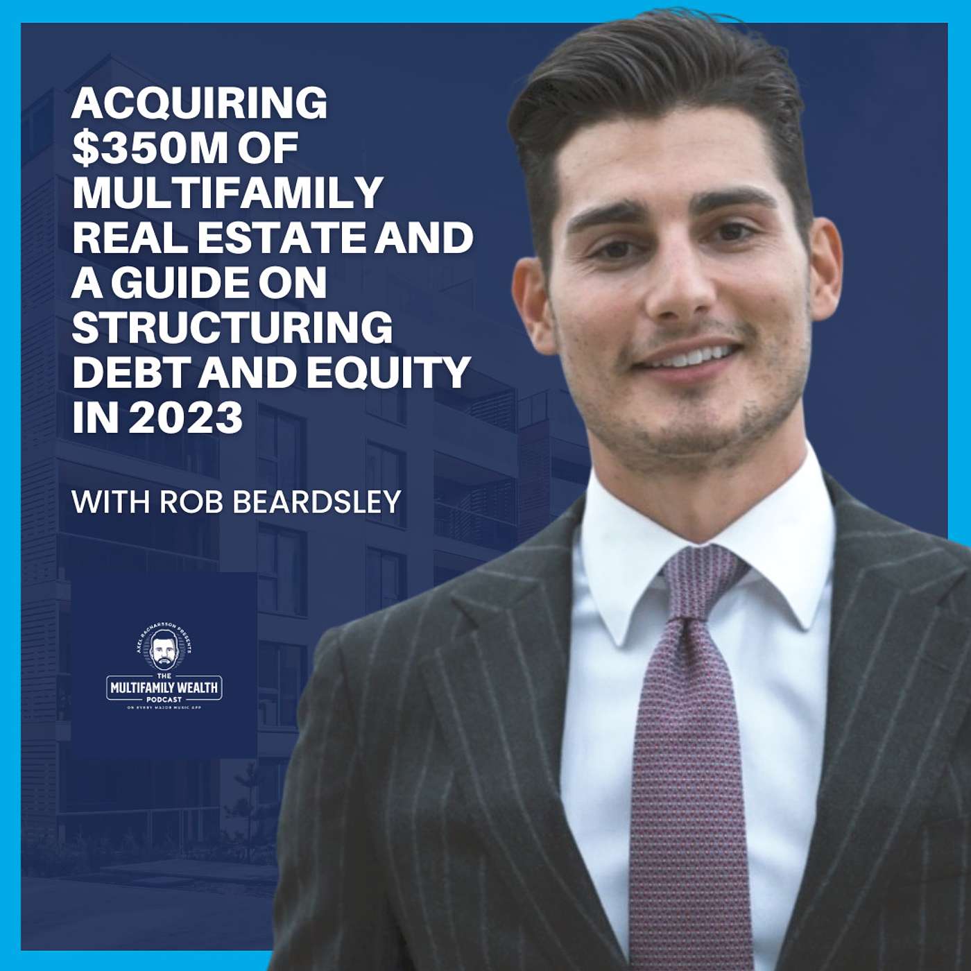 The Multifamily Wealth Podcast