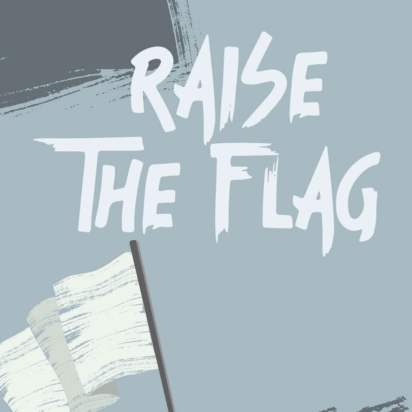 Surrendering To God // Raise The Flag, Pt. 1 - The White Flag