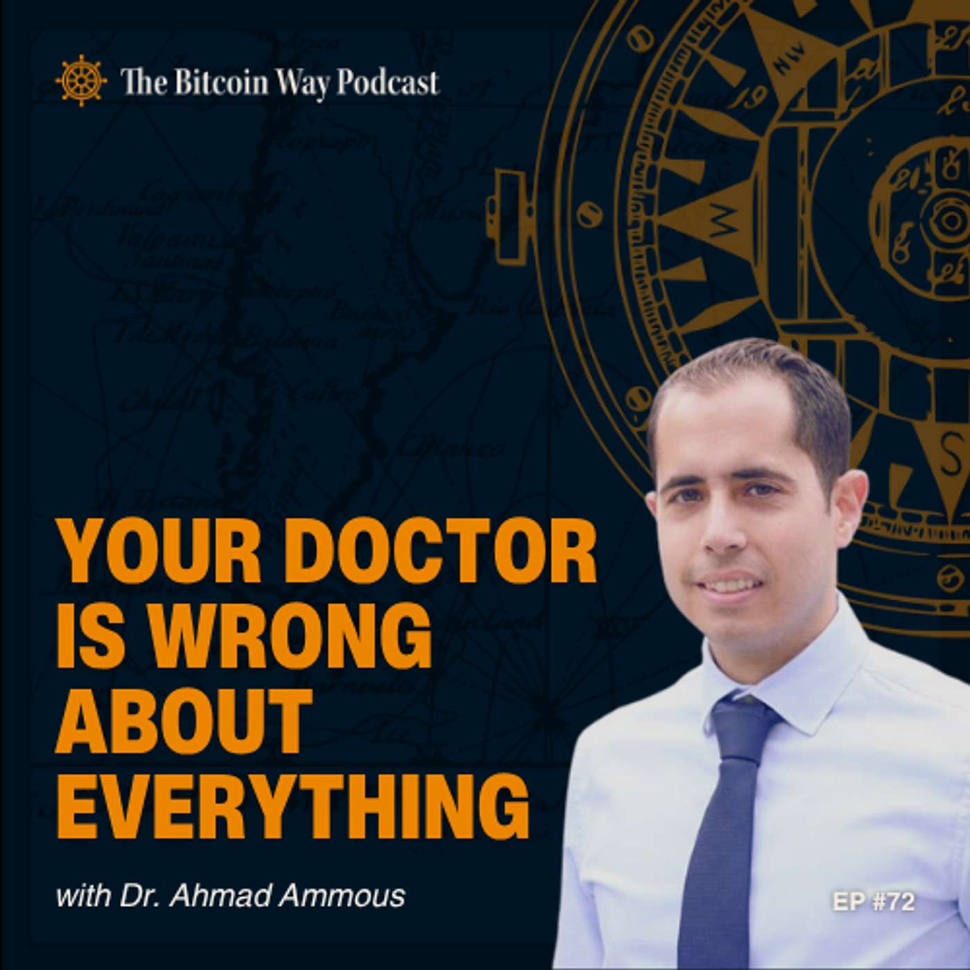 Your Doctor Is Wrong About Everything with Dr. Ahmad Ammous | Ep. #72