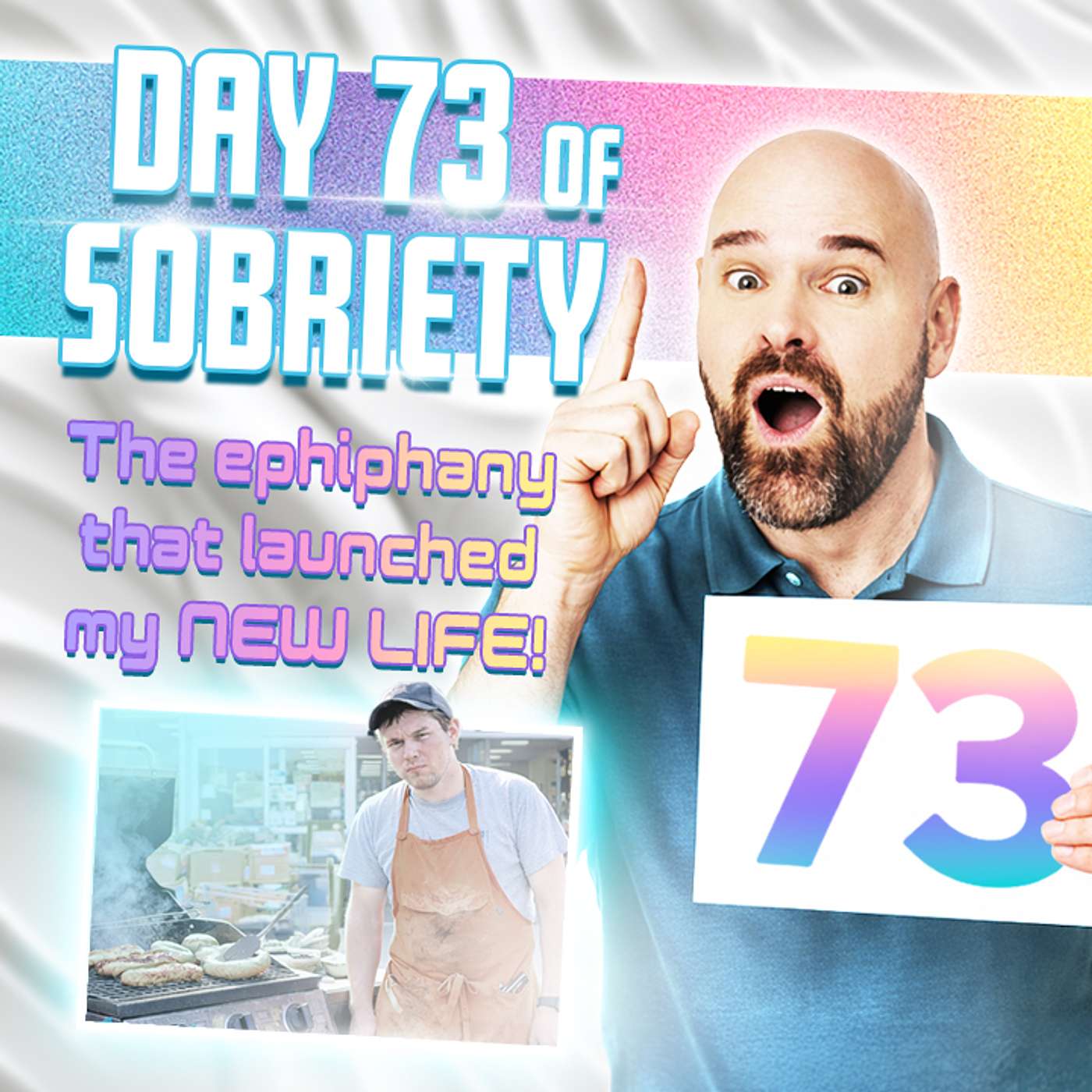 Day 73 of Sobriety: The Epiphany That Launched My New Life! Day 73 of Sobriety: The Epiphany That Launched My New Life!