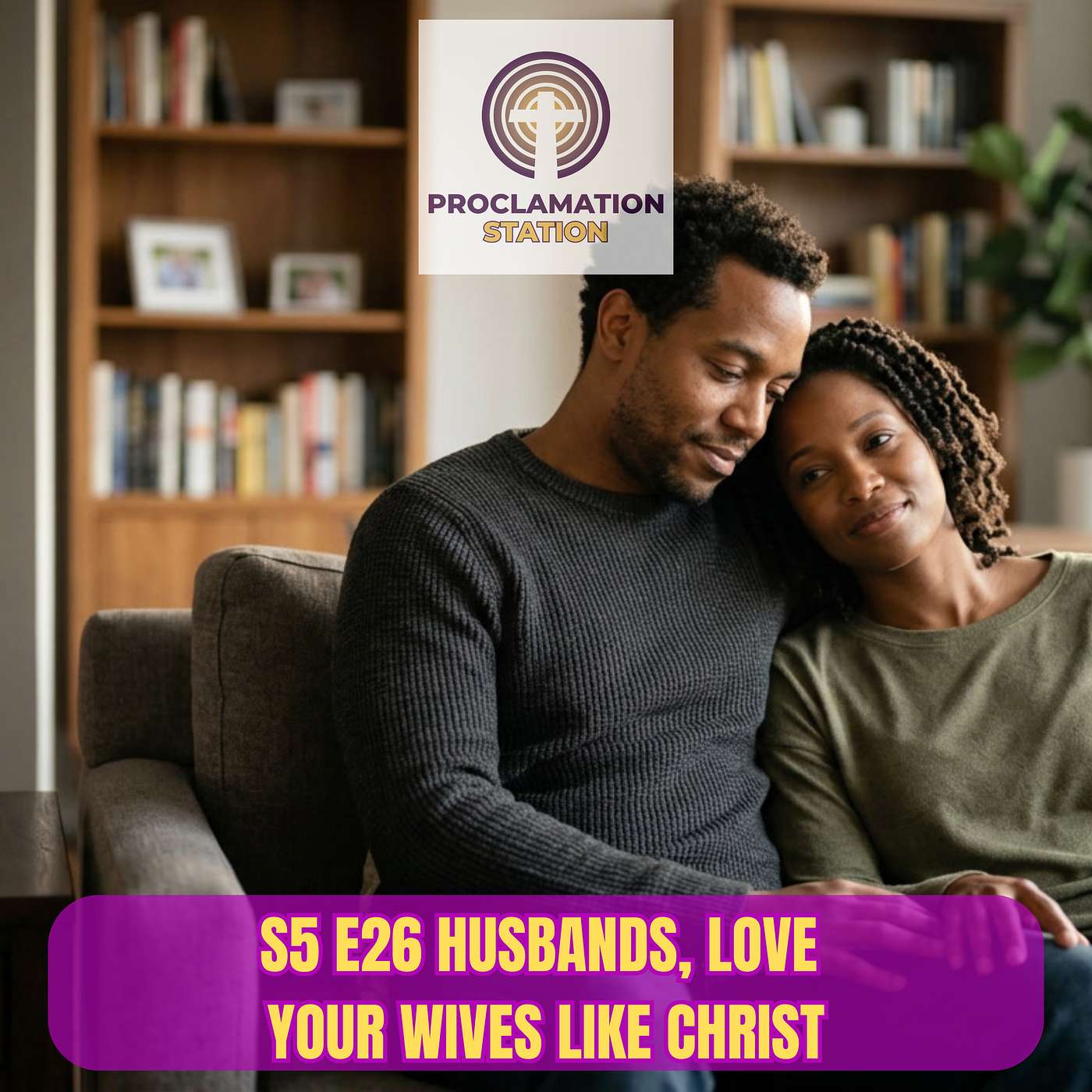 Husbands, Love Your Wives Like Christ episode artwork