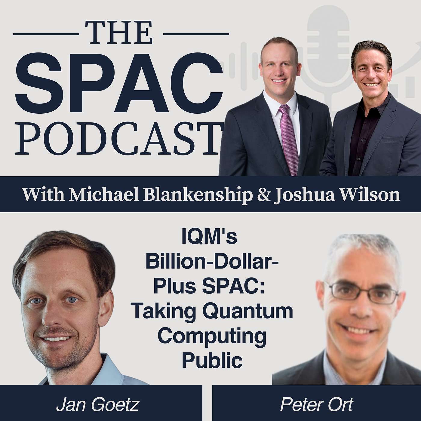 IQM's Billion-Dollar-Plus SPAC: Taking Quantum Computing Public with Jan Goetz & Peter Ort