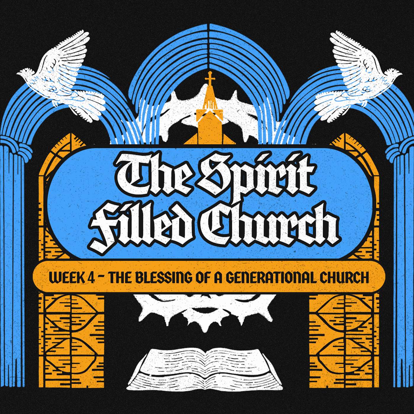 The Spirit-Filled Church | Part 4: The Blessing of the Generational Church | Pastor Joel Varty