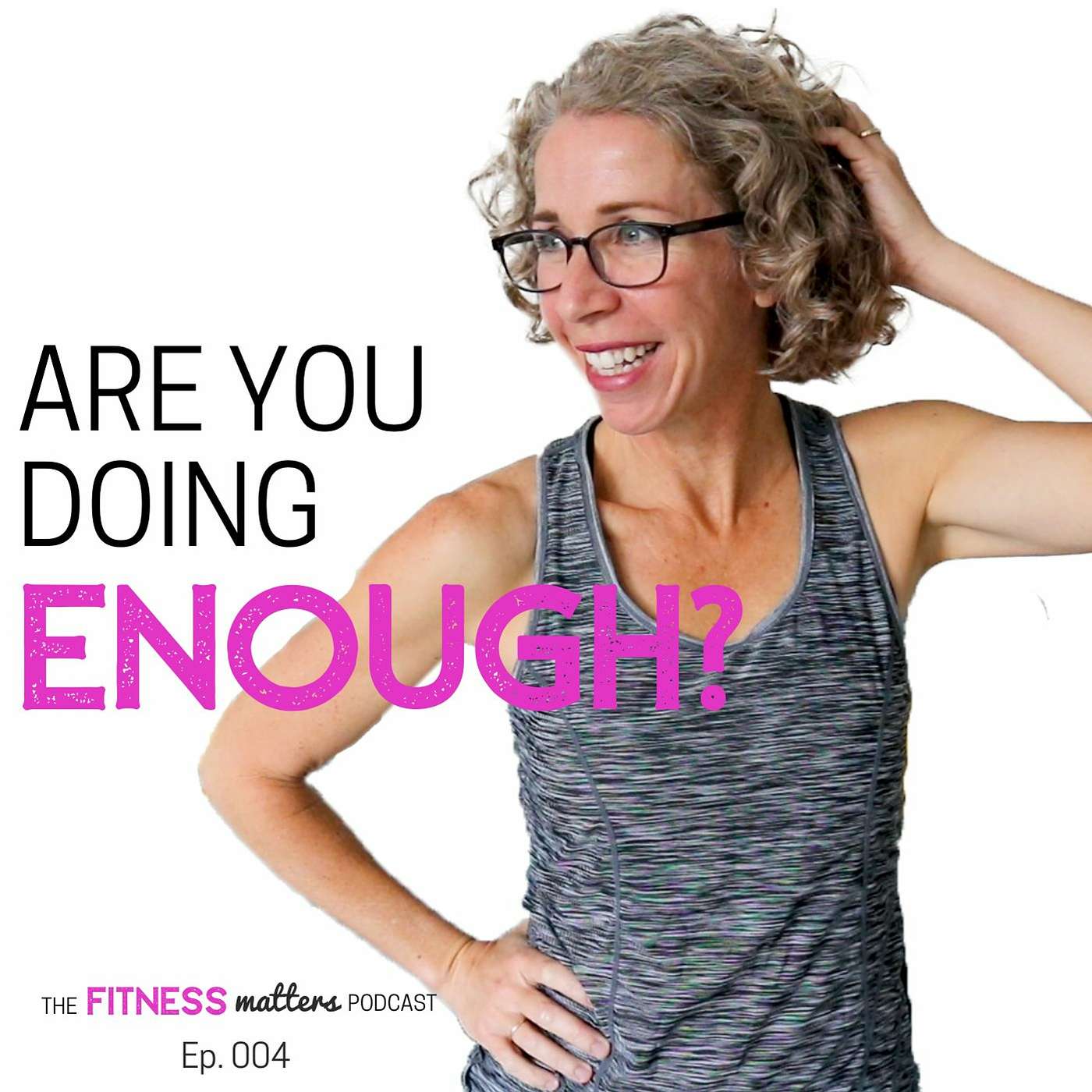 Are You Doing ENOUGH? episode artwork