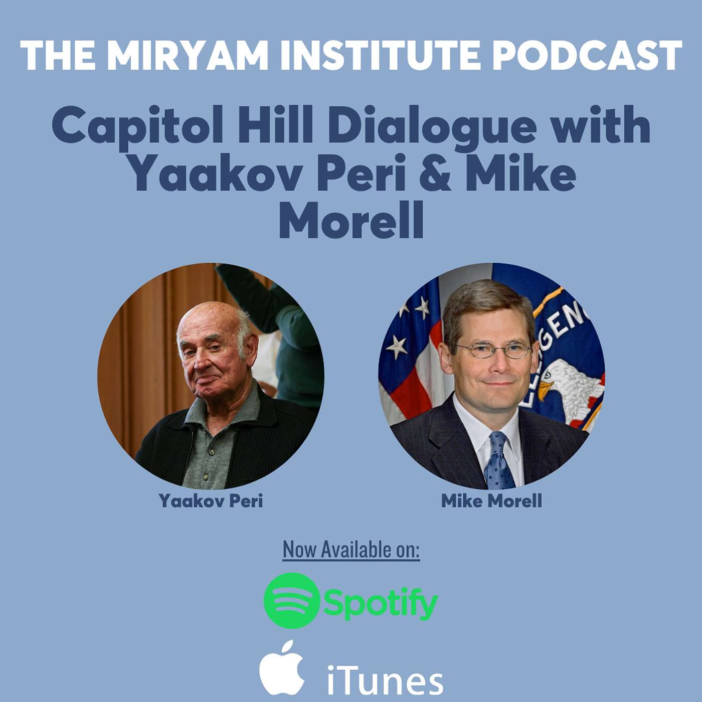 Capitol Hill Dialogue with Yaakov Peri & Mike Morell