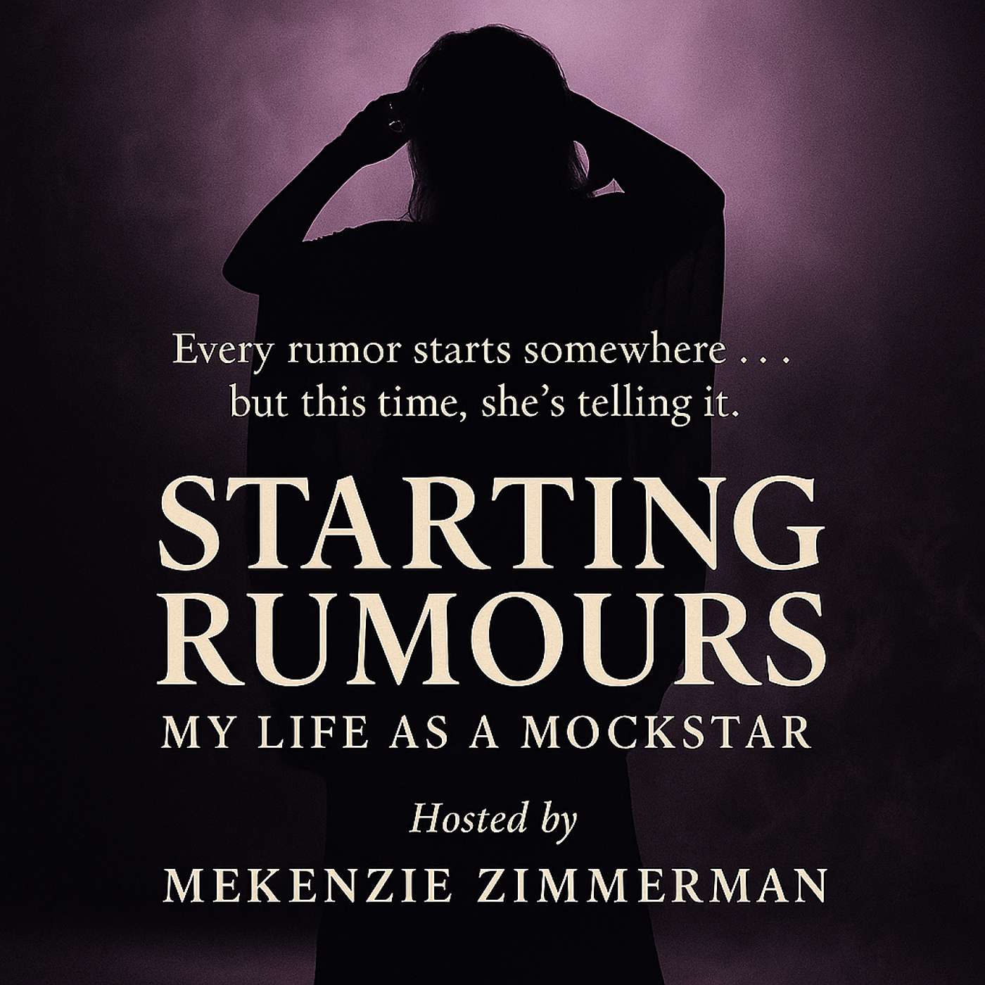 Starting Rumours: My Life as a Mockstar