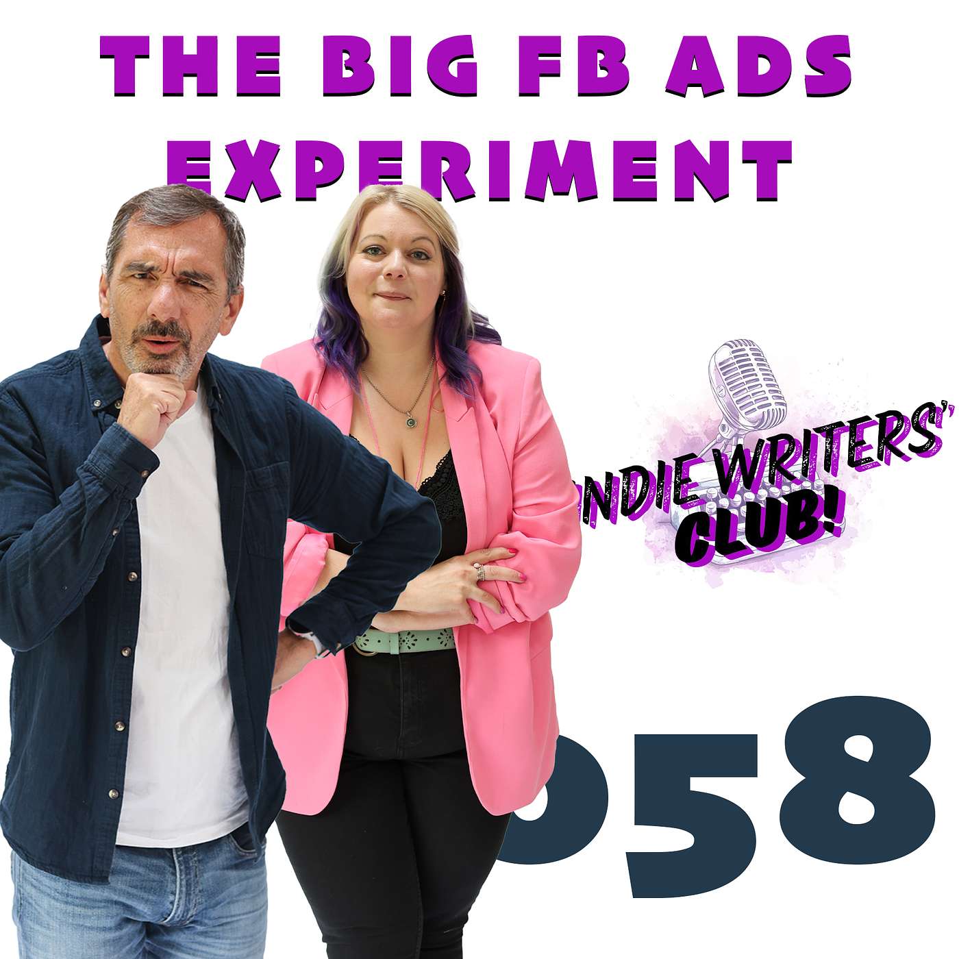 058 - The Big Facebook Ads Experiement