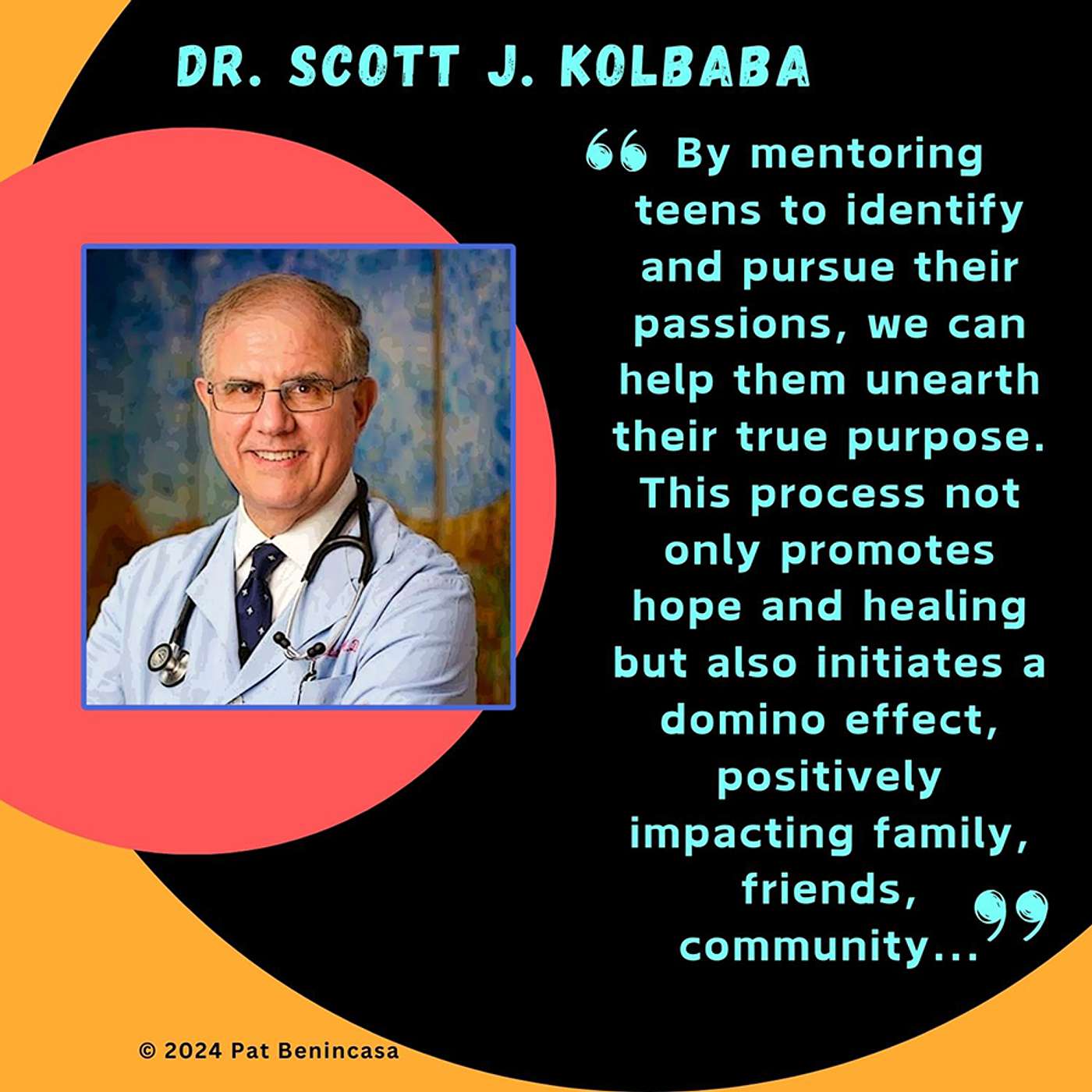 Purpose Over Peril: Roadmap for Teen Mental Wellness With Dr. Scott Kolbaba