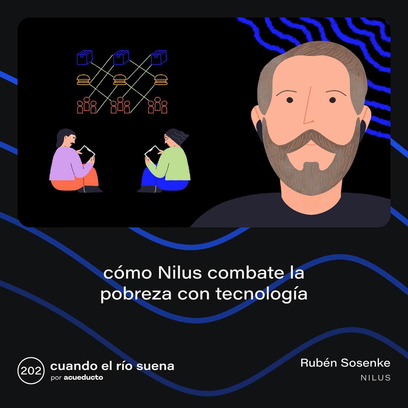 EP202: Cómo Nilus combate la pobreza con tecnología - Rubén Sosenke, Nilus