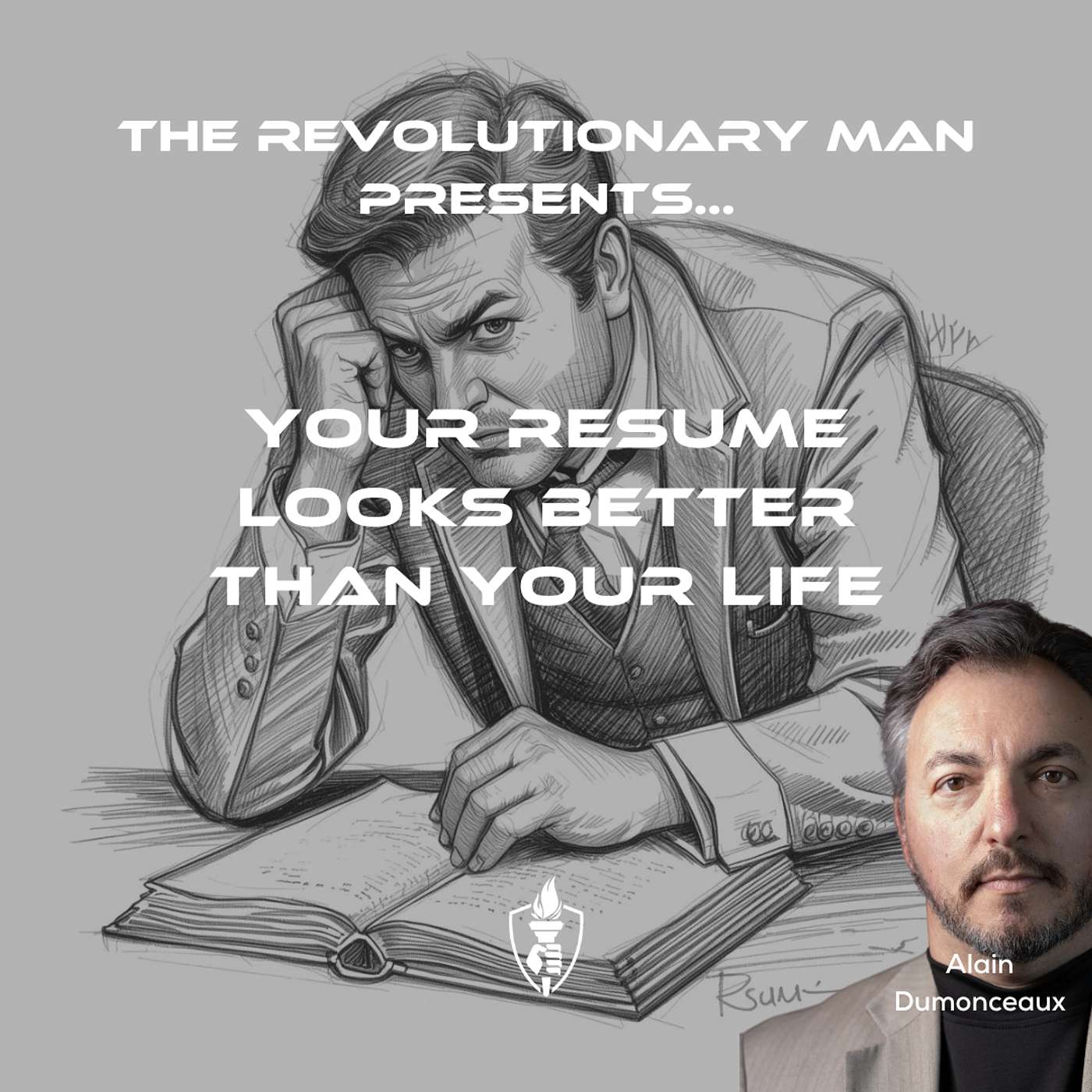 Your Resume Looks Better Than Your Life