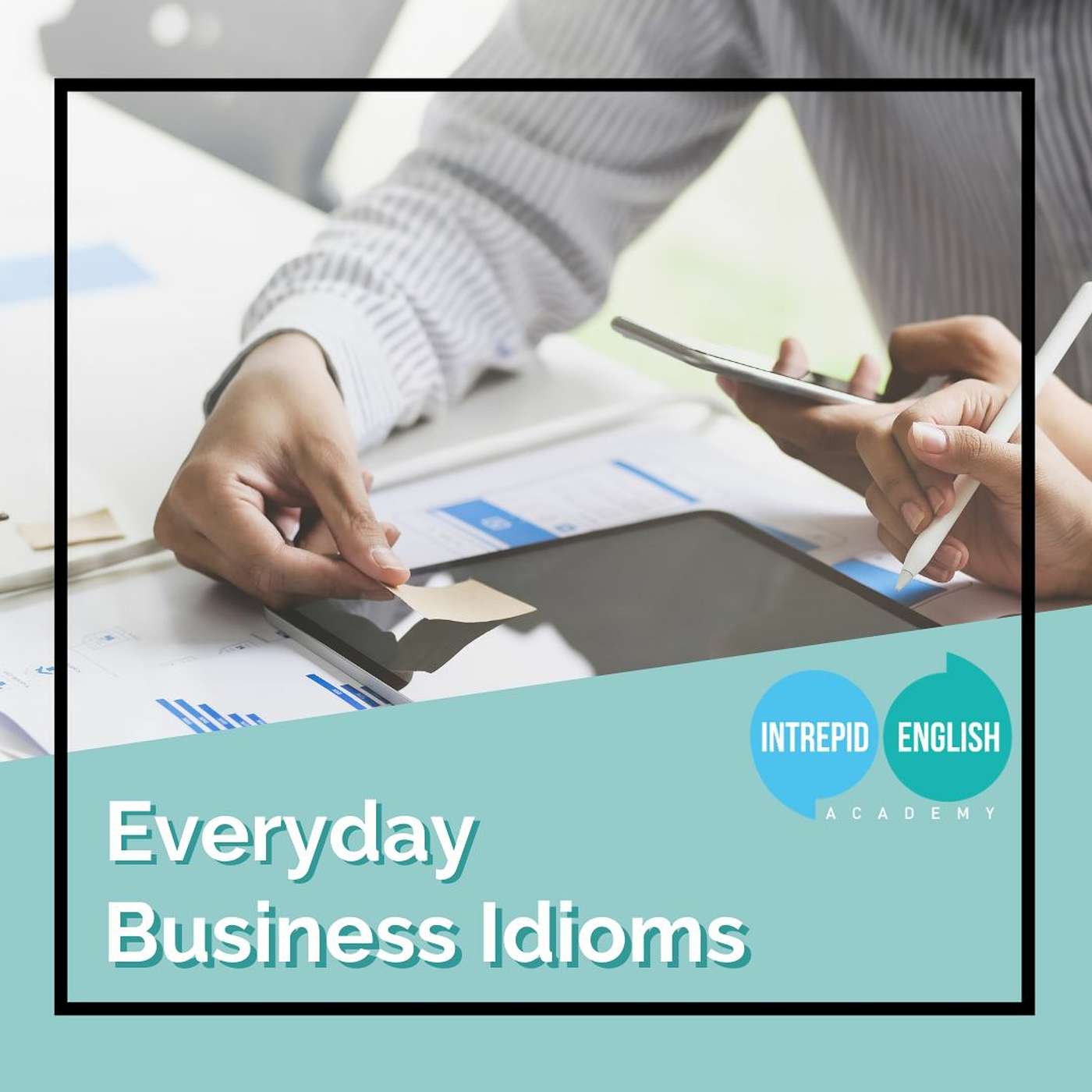 Everyday Business Idioms