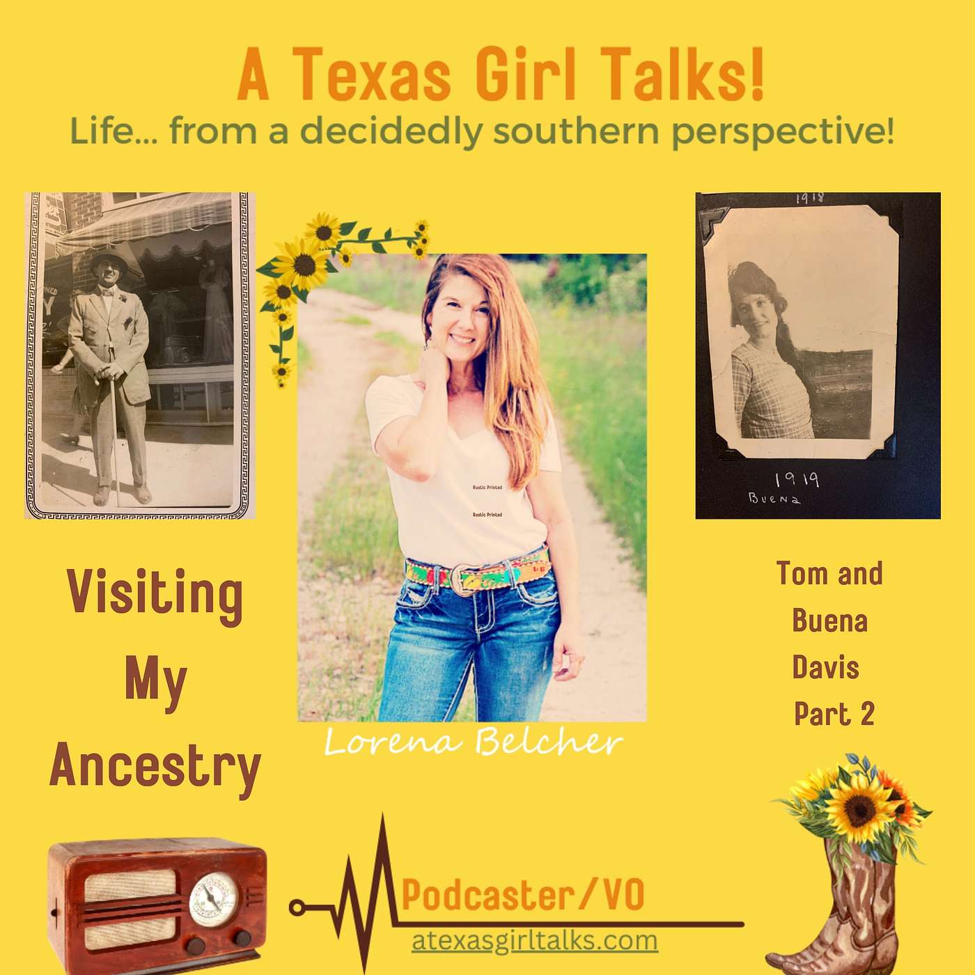 Visiting My Ancestry - The Story of Tom and Buena Davis - Part 2