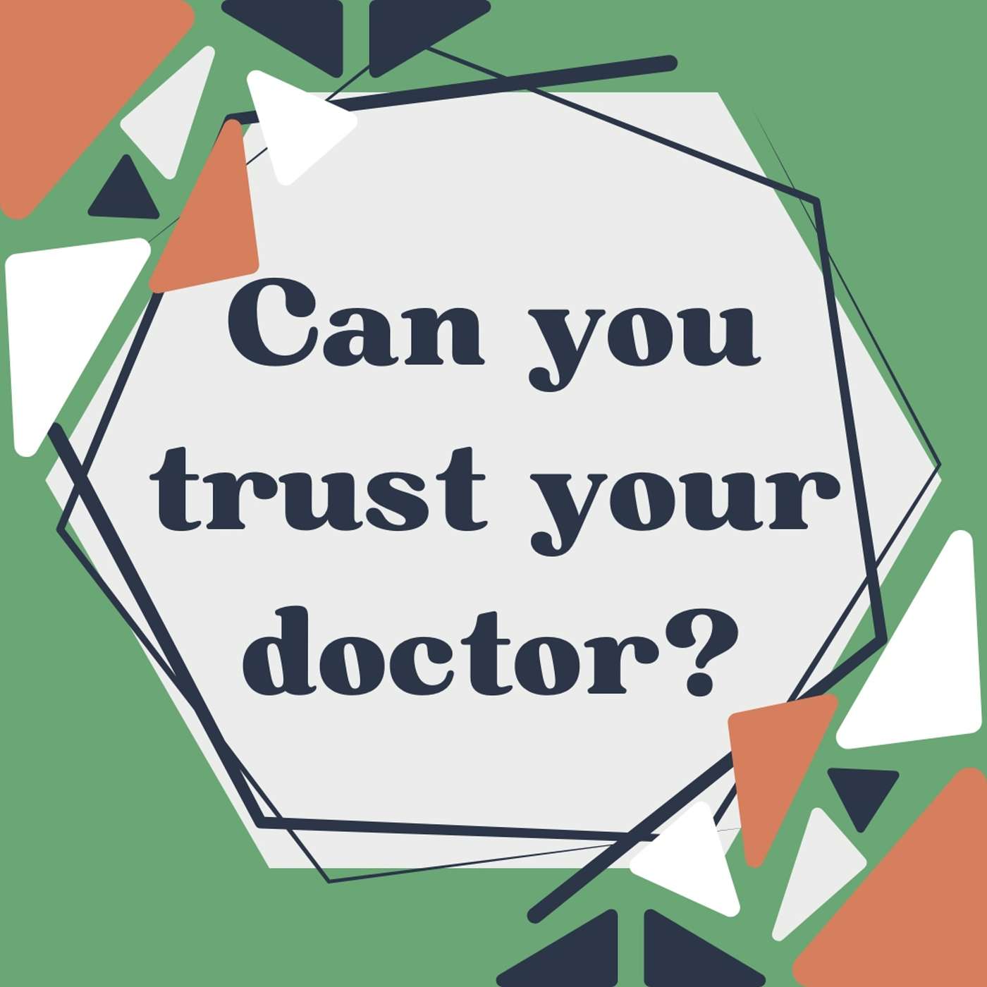001- Can You Trust Your Doctor?