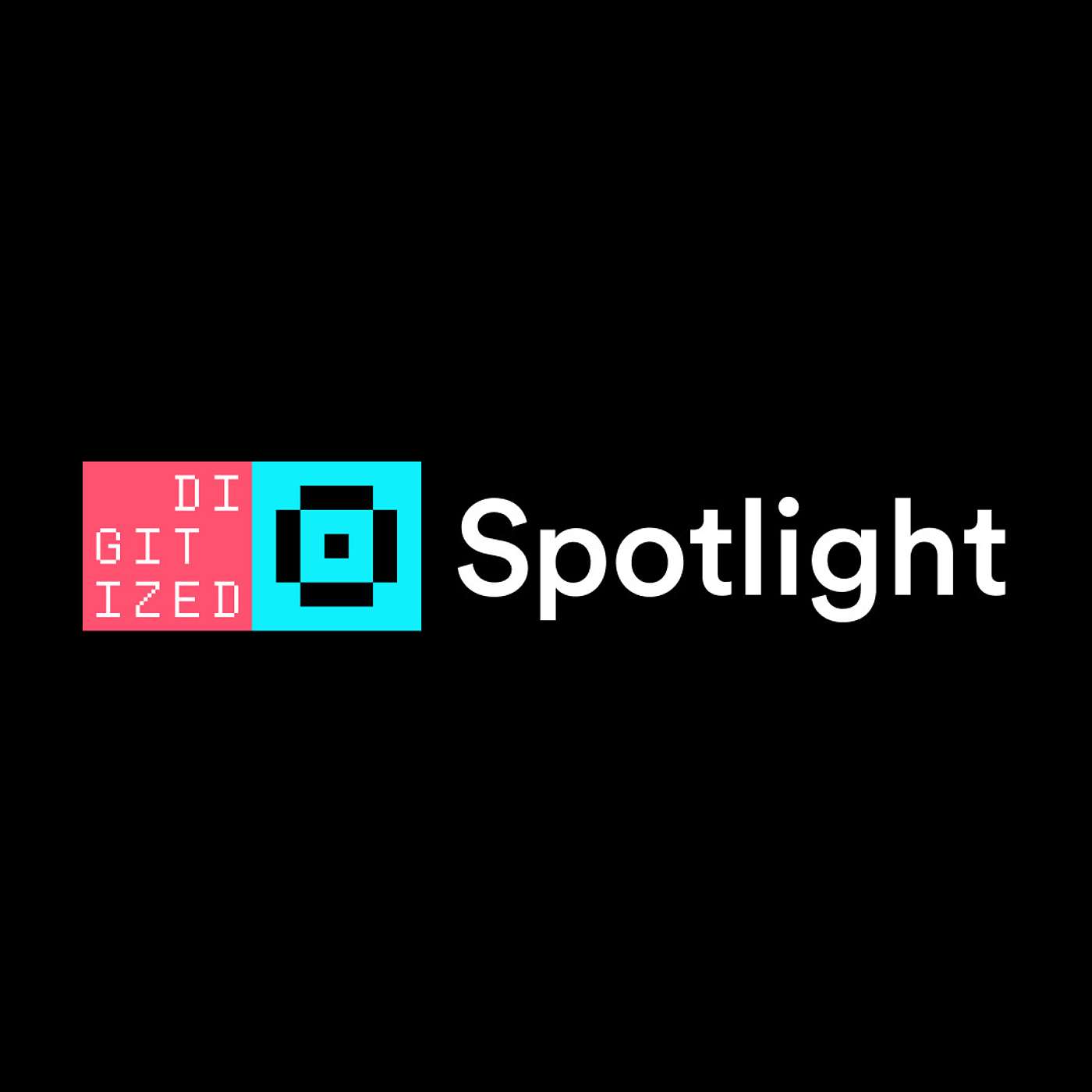 Digitized | Spotlight