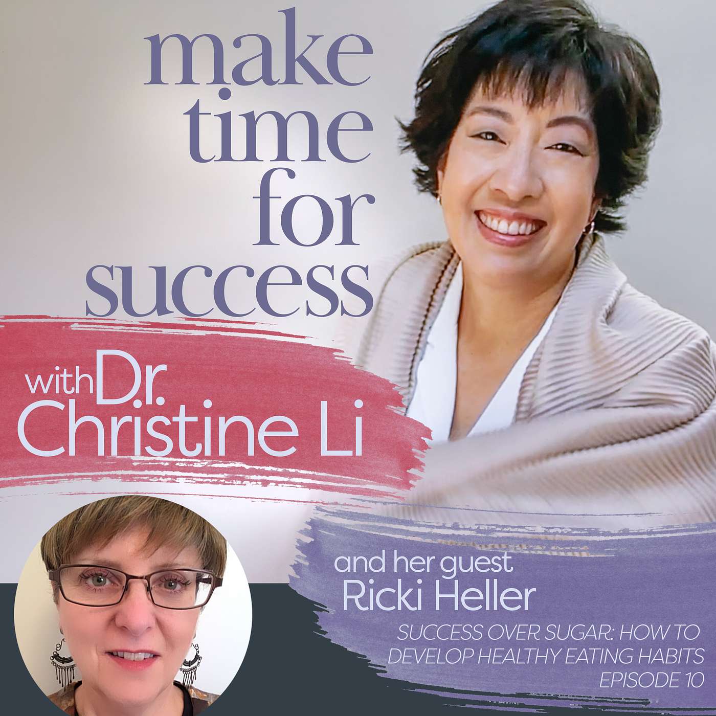 Success over Sugar: How to Develop Healthy Eating Habits with Dr. Ricki Heller