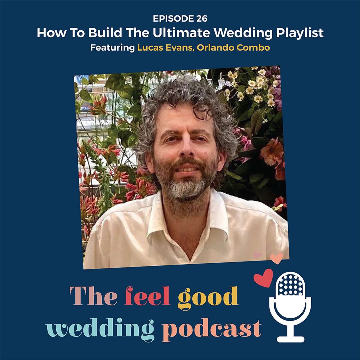 #26: How To Build The Ultimate Wedding Playlist With Lucas Evans Of Orlando Combo