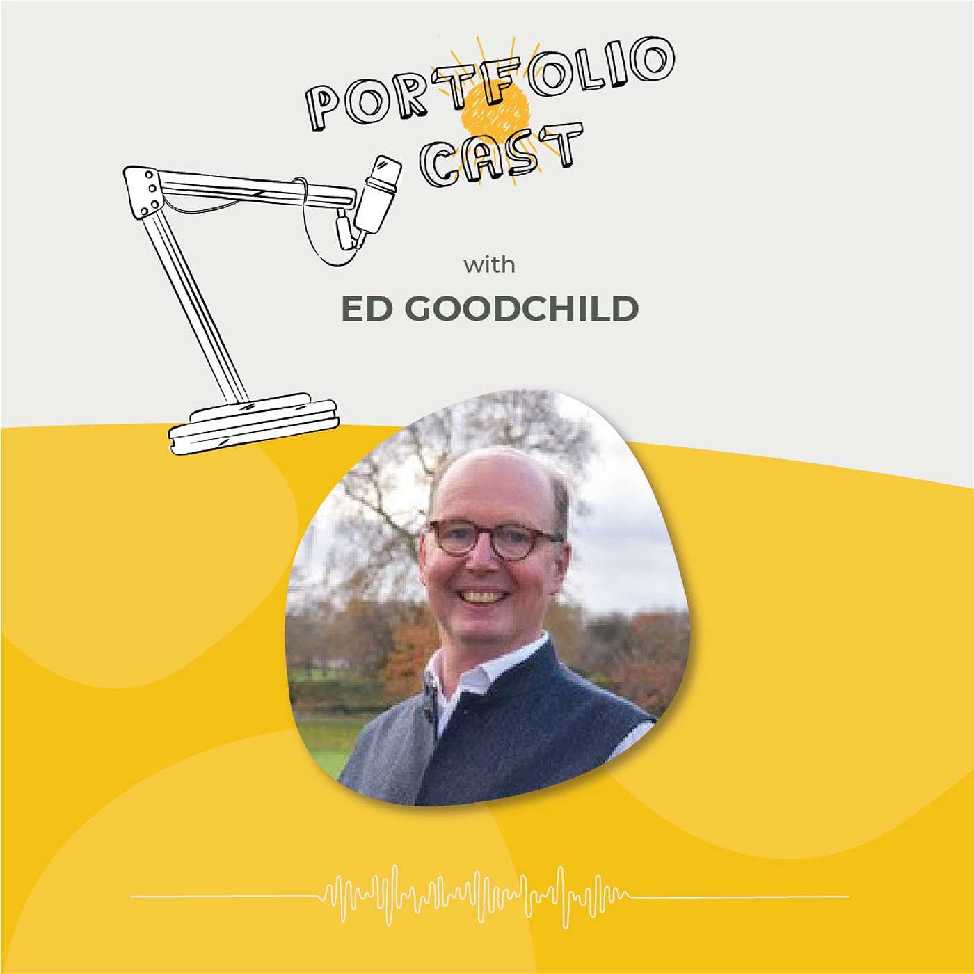 PortfolioCast from The Portfolio Collective: Ep.8 with Entrepreneur Edward Goodchild