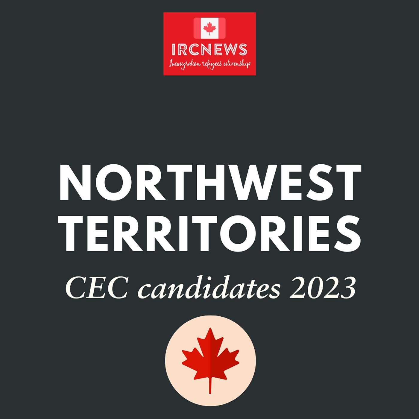 Canada Immigration Total FSTP Express Entry Candidate Selection for the Northwest Territories in 2023 episode artwork