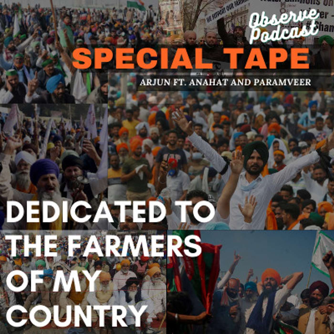 Special Tape: Dedicated To The Farmers of my Country ft. Anahat & Paramveer (Hindi & English)