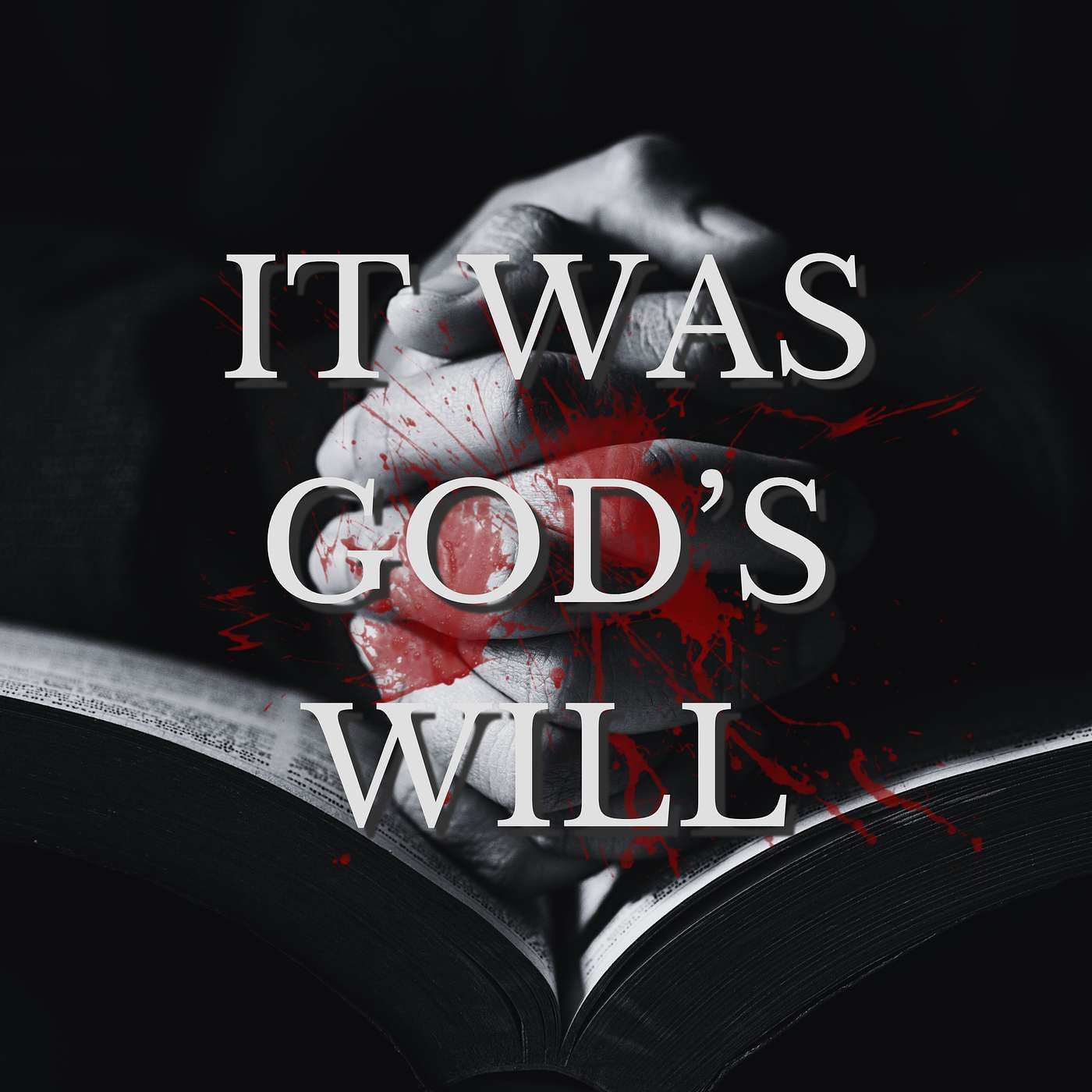 It Was God's Will