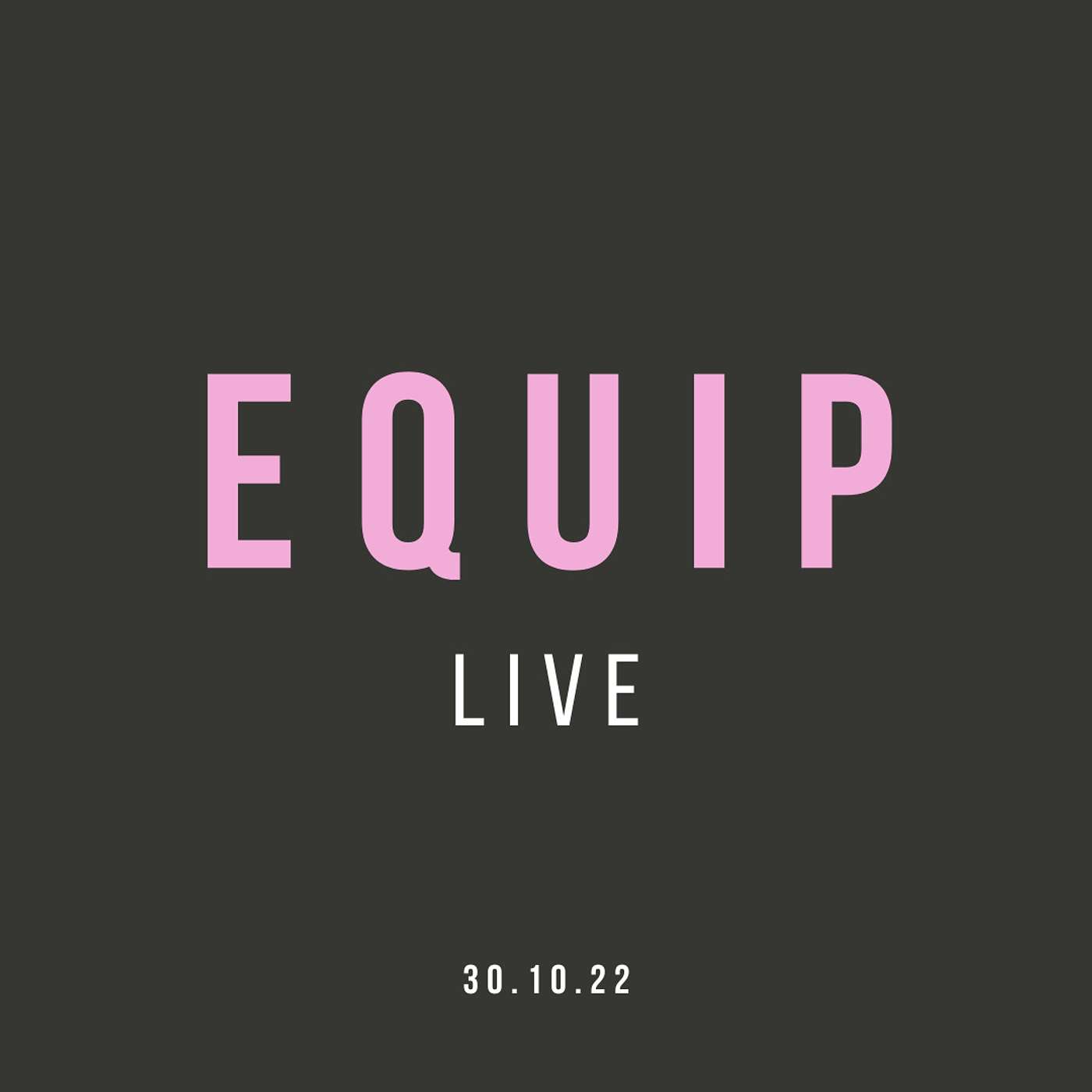 Equip Live - What's Wrong With The World?