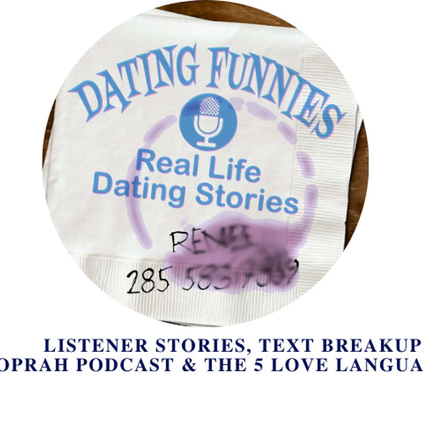 Listener stories, Text breakups, Oprah Podcast and The 5 Love Languages