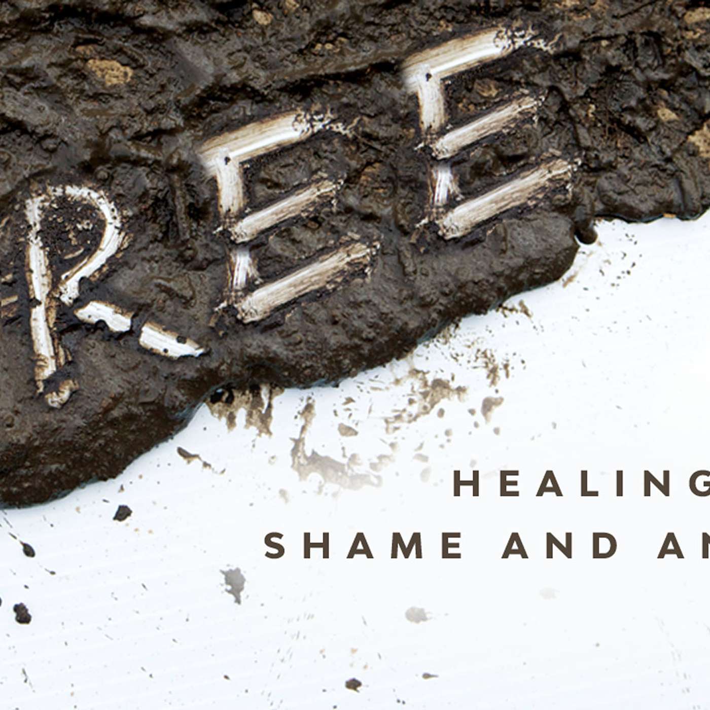 March 31st, 2024 - FREE: Healing from Shame and Anxiety - Wk 1 episode artwork