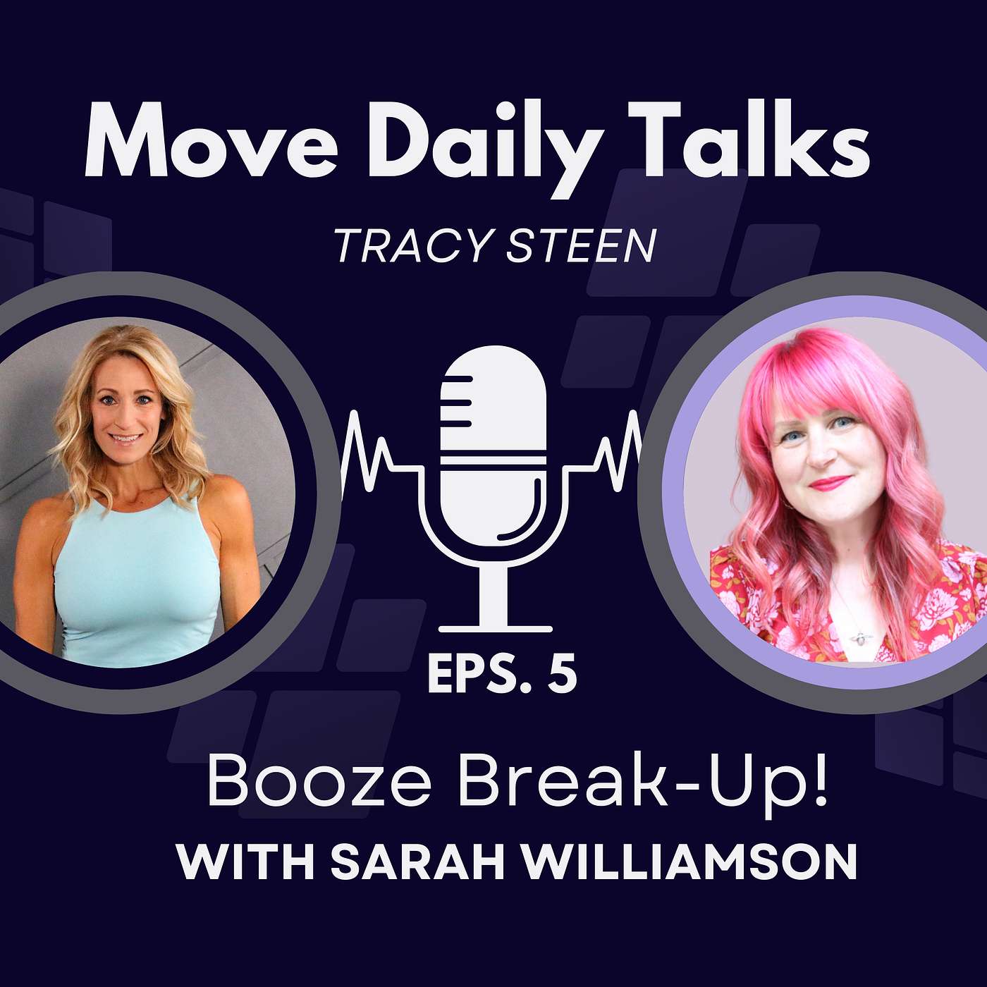 Move Daily Talks: Booze Break Up with Sarah Williamson | EPS.5
