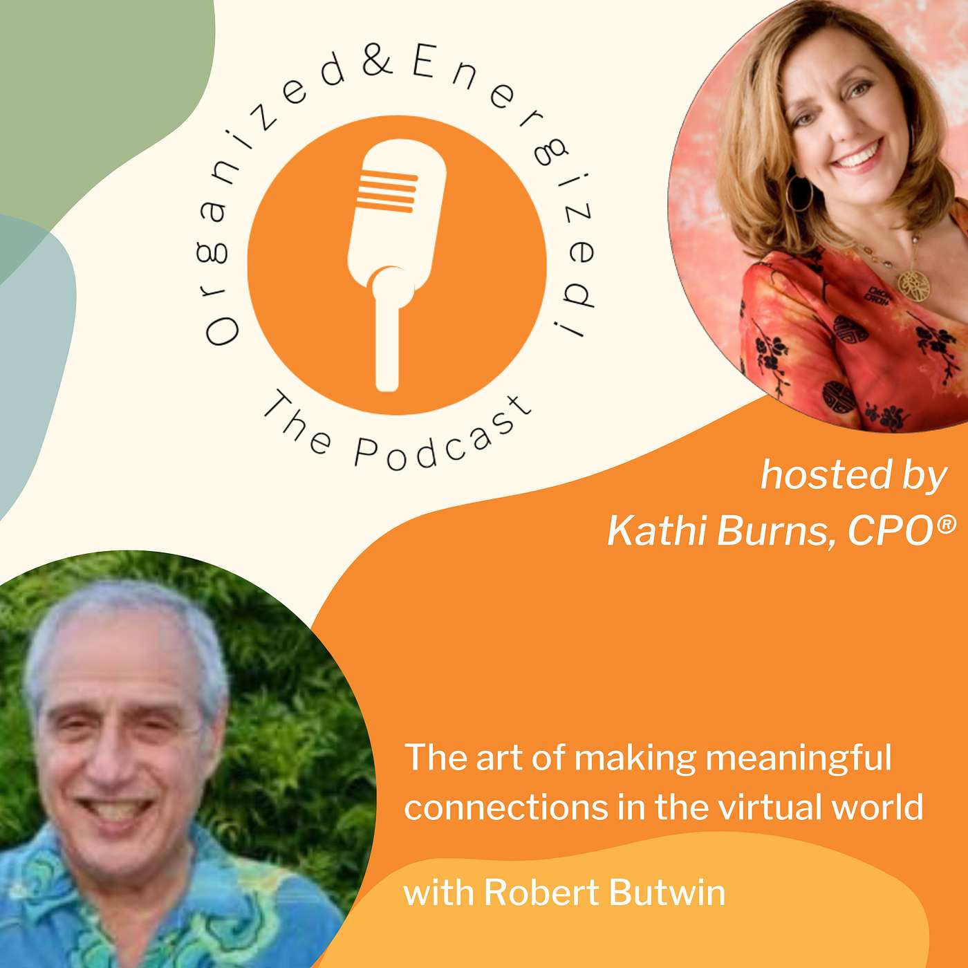 Organized and Energized! The Podcast