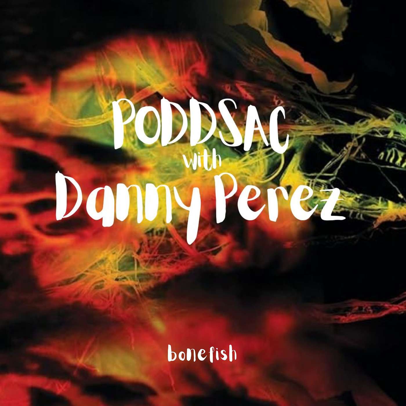 UNLOCKED: PODDSAC with Danny Perez