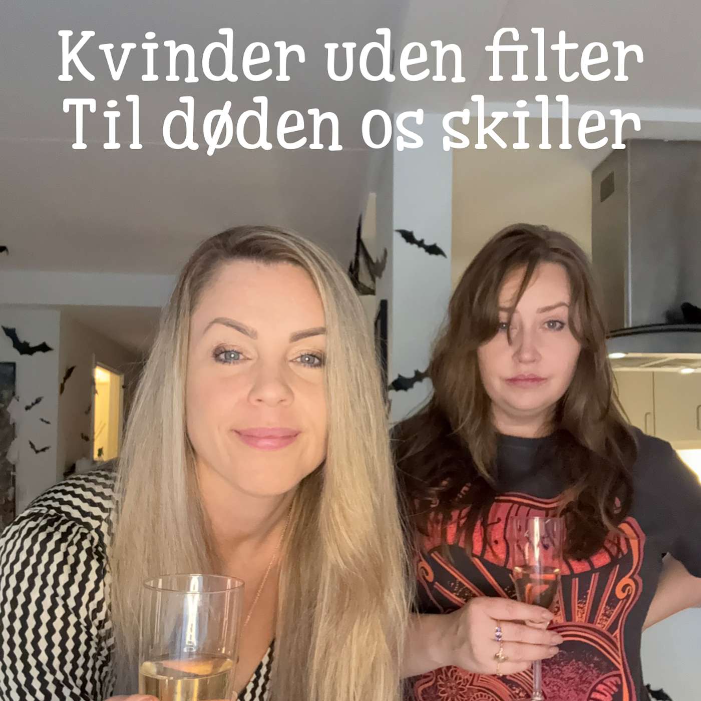 Kvinder uden filter. Til døden os skiller
