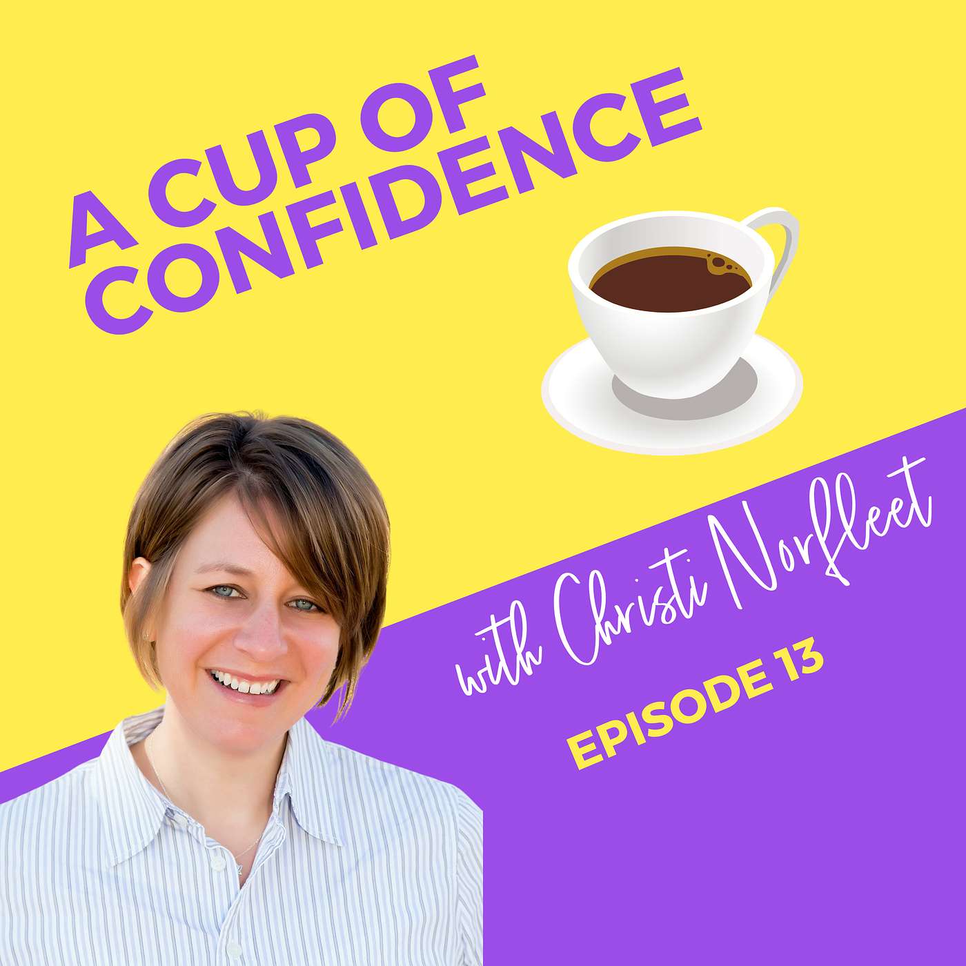 A Cup of Confidence with Erin Rector